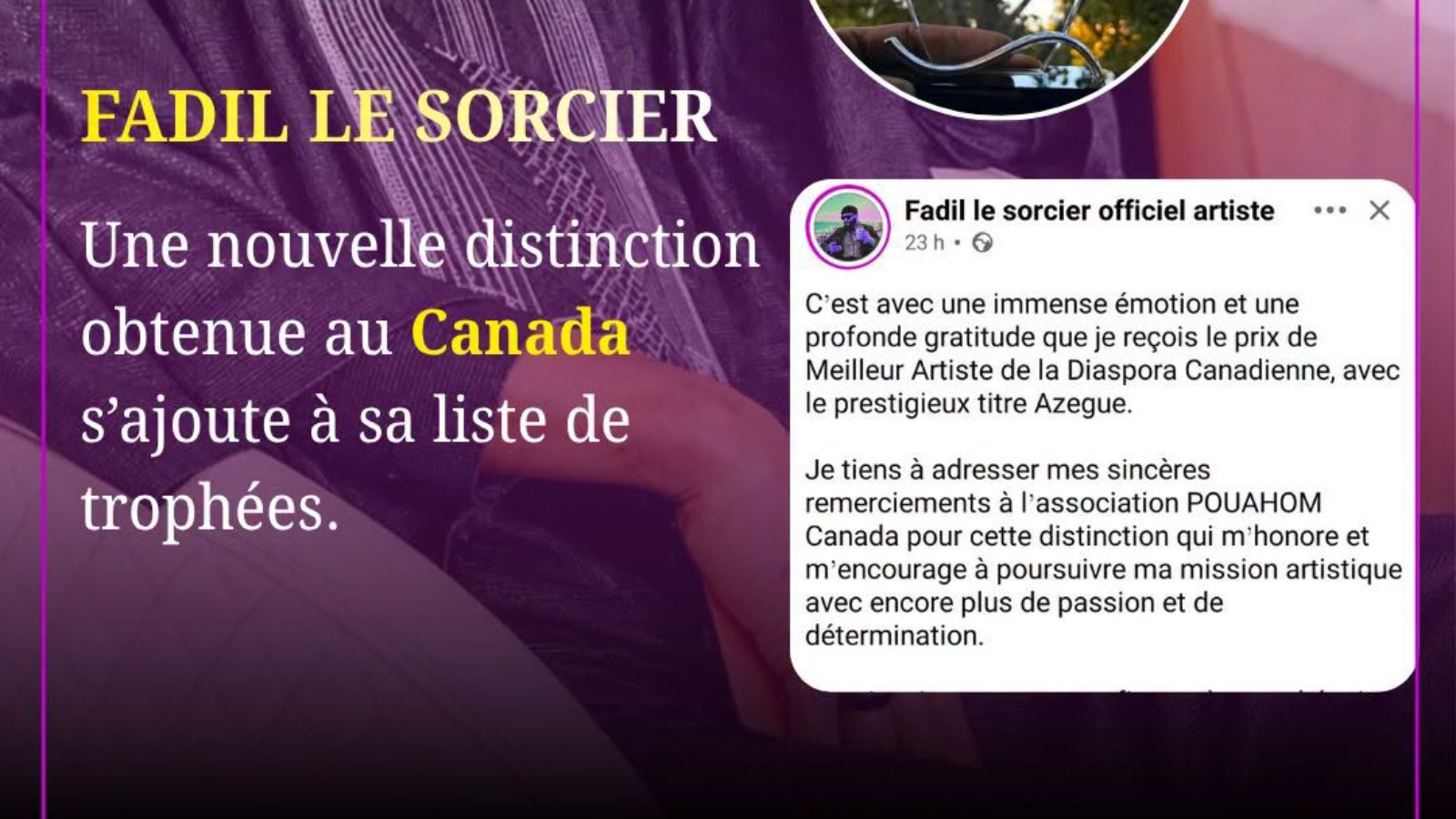 Fadil Le Sorcier Officiel récompensé comme Meilleur Artiste de la Diaspora Canadienne grâce à son titre "Azegue"