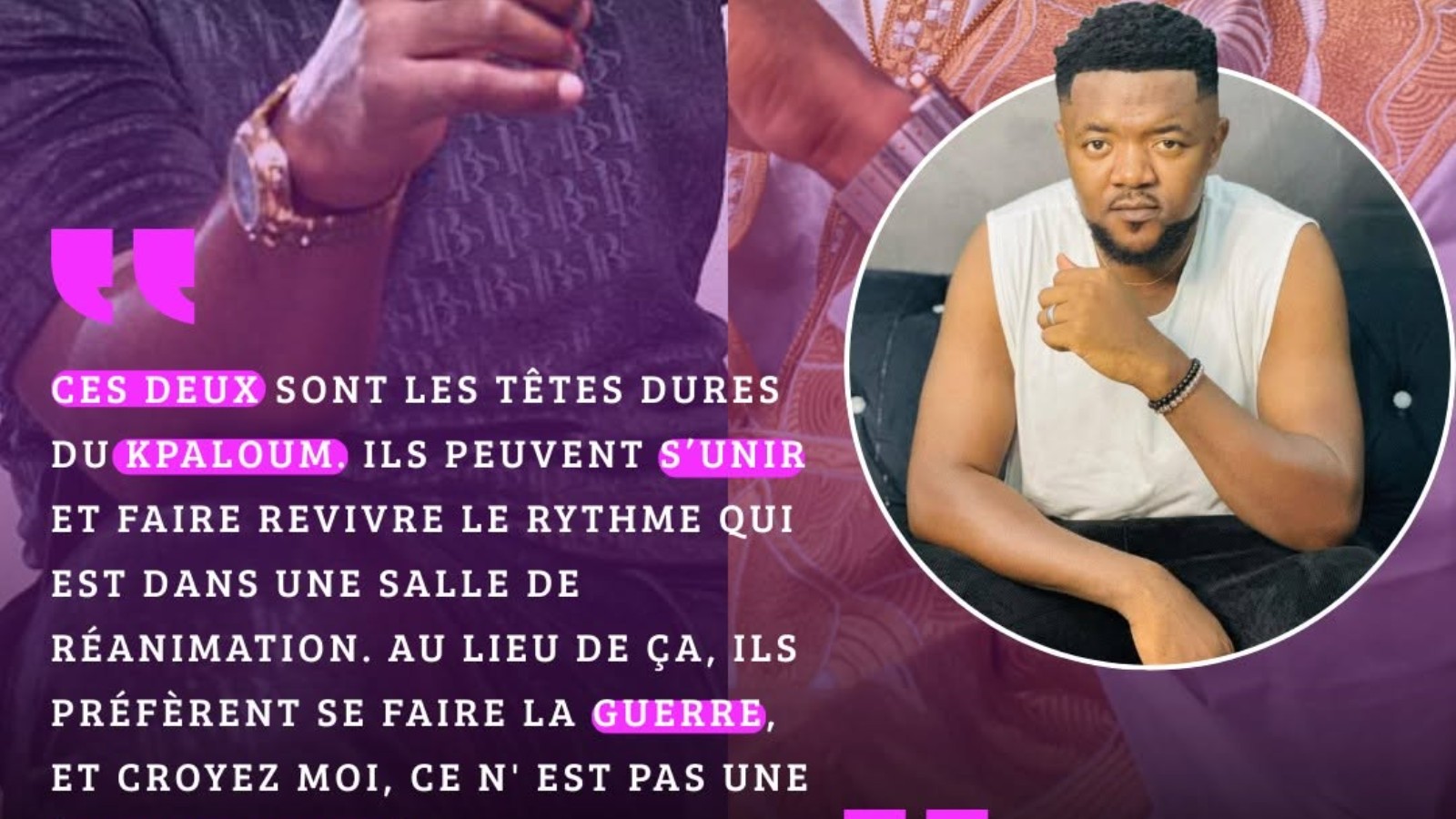 Amin Wayne appelle à l'unité : « Le mouvement Kpaloum est en salle de réanimation »